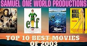 Top 10 Best Films Of 2003