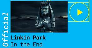 Linkin Park – In The End [Official Video]