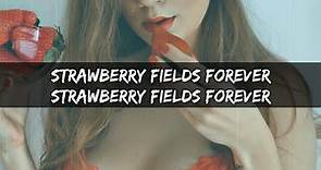 The Beatles - Strawberry Fields Forever ( lyrics )