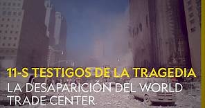 11-S TESTIGOS DE LA TRAGEDIA | La desaparición del World Trade Center | NATIONAL GEOGRAPHIC ESPAÑA