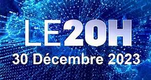 Journal 20H En Direct samedi 30 Décembre 2023 Info France