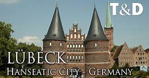 Lübeck - Hanseatic City - Best City in Germany - Travel & Discover