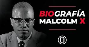 La vida y el legado de MALCOLM X | 𝘽𝙄𝙊𝙂𝙍𝘼𝙁𝙄́𝘼