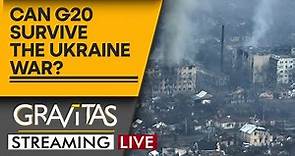 Gravitas Live: Will the Ukraine war spell the end of G20? | WION News