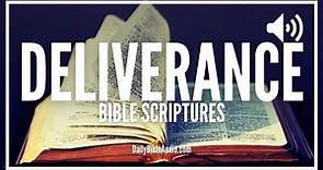 Bible Verses For Deliverance | Powerful Scriptures To Be Delivered Today