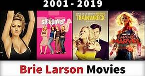Brie Larson Movies (2001-2019) - Filmography