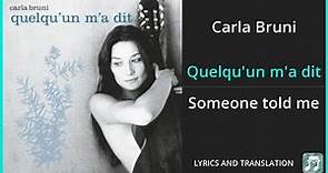 Carla Bruni - Quelqu'un m'a dit Lyrics English Translation - Dual Lyrics English and French