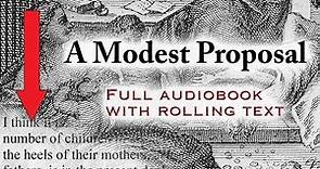 A Modest Proposal - full audiobook with rolling text - by Jonathan Swift