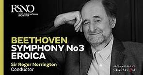 Beethoven Symphony No3 Eroica – Sir Roger Norrington – Royal Scottish National Orchestra
