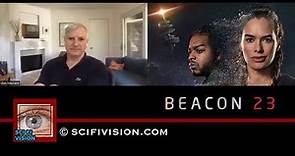 SciFi Vision Exclusive - Glen Mazzara - Beacon 23 - 11/01/23