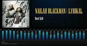 Nailah Blackman & Lyrikal - Best Self | Soca 2024