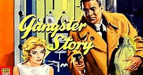 Gangster Story (1959) | CRIME, DRAMA | Walter Matthau, Carol Grace, Bruce MacFarlane