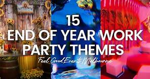 15 End Of Year Work Party Theme Ideas | FEEL GOOD EVENTS