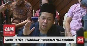 FULL Fahri Hamzah: Nazaruddin Bohong; Ini Skandal Pemberantasan Korupsi KPK