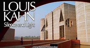 Louis Kahn: Silence and Light