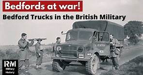 Bedford Trucks at War | British Army Trucks 1939 - 2007