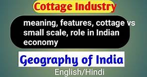 Cottage industry UPSC |Industry |Geography of India