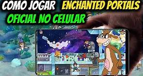 COMO JOGAR Enchanted Portals NO ANDROID OFICIAL