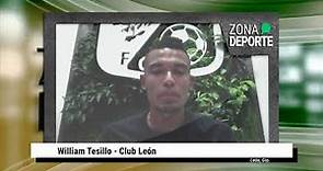 William Tesillo orgulloso de pertenecer a Club León