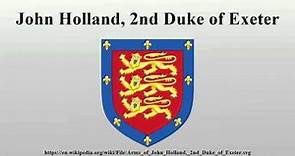 John Holland, 2nd Duke of Exeter