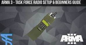 Arma 3 - Task Force Radio - Setup & Beginners Guide