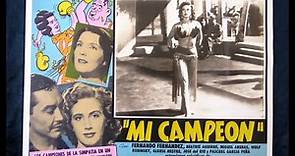 Película, Mi Campeón 1952, Joaquín Pardavé, Niní Marshall, Rosita Arenas, Libertad Lamarque.