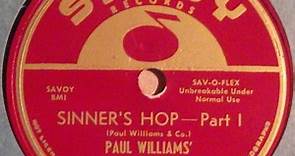 Paul Williams' Hucklebuckers - Sinner's Hop - Part 1 / Rockin' Chair Blues
