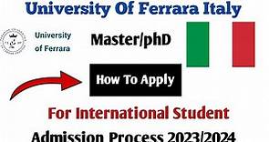 University Of Ferrara Italy || Admission Proces 2024/2024