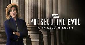 Where to Watch Prosecuting Evil, Starring Kelly Siegler | Oxygen Official Site