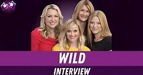 Wild: Reese Witherspoon, Laura Dern, Cheryl Strayed & Bruna Papandrea Interview