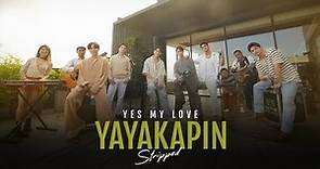 Yes My Love - "Yayakapin" (Stripped Version) | Performance Video