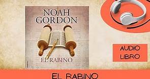 🎧 El Rabino (AUDIOLIBRO) - Noah Gordon (Autor) | 📕 𝗔𝘂𝗱𝗶𝗯𝗹𝗲 𝗽𝗿𝘂𝗲𝗯𝗮 𝗴𝗿𝗮𝘁𝗶𝘀