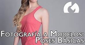 Fotografía a modelos: Poses básicas | Antonio Garci