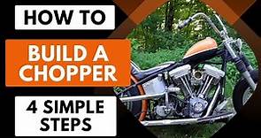 How To Build A Chopper in 4 Steps
