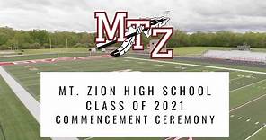 Mt. Zion High School | Class of 2021 Commencement Ceremony