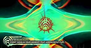 Bassnectar - Every Song In Your Memory ft. Azeem (WCLF Flip)
