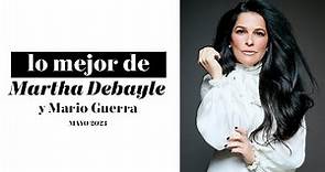 Lo mejor de Martha Debayle y Mario Guerra | Mayo 2023