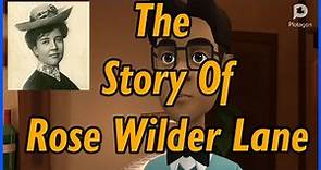 THE STORY OF ROSE WILDER LANE
