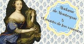 Madame de Montespan y el asunto de los venenos