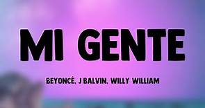 Mi Gente - Beyoncé, J Balvin, Willy William [Lyrics Video] 🎷