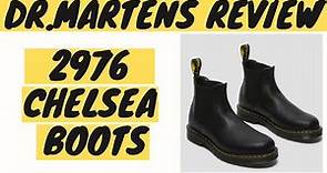 Dr. Martens 2976 Chelsea Boots Review