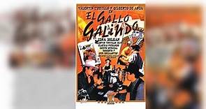 El Gallo Galindo (1997) | MOOVIMEX powered by Pongalo