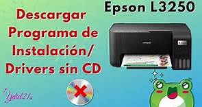 Descargar Programa de instalación/ Drivers Impresora Epson L3250 (Sin CD)🖨️