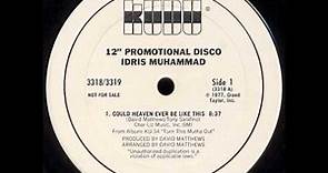 Idris Muhammad - Could Heaven Ever Be Like This
