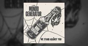 Mondo Generator - We Stand Against You (Full Album 2023)