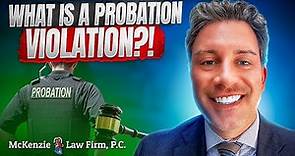 What IS a Probation Violation?!