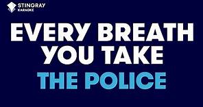 The Police - Every Breath You Take (Karaoke with Lyrics)