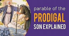 Parable of the Prodigal Son Explained (Parables of Jesus)