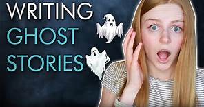 How to Write a GHOST STORY: The Secret to Writing Scary Stories
