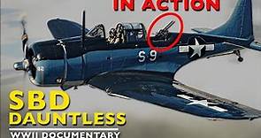 Douglas SBD Dauntless: Dive Bomber Precision Secrets Documentary | WW2